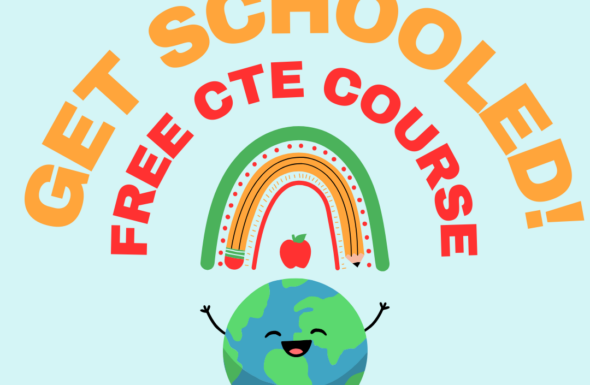 Get schooled! Free CTE Course