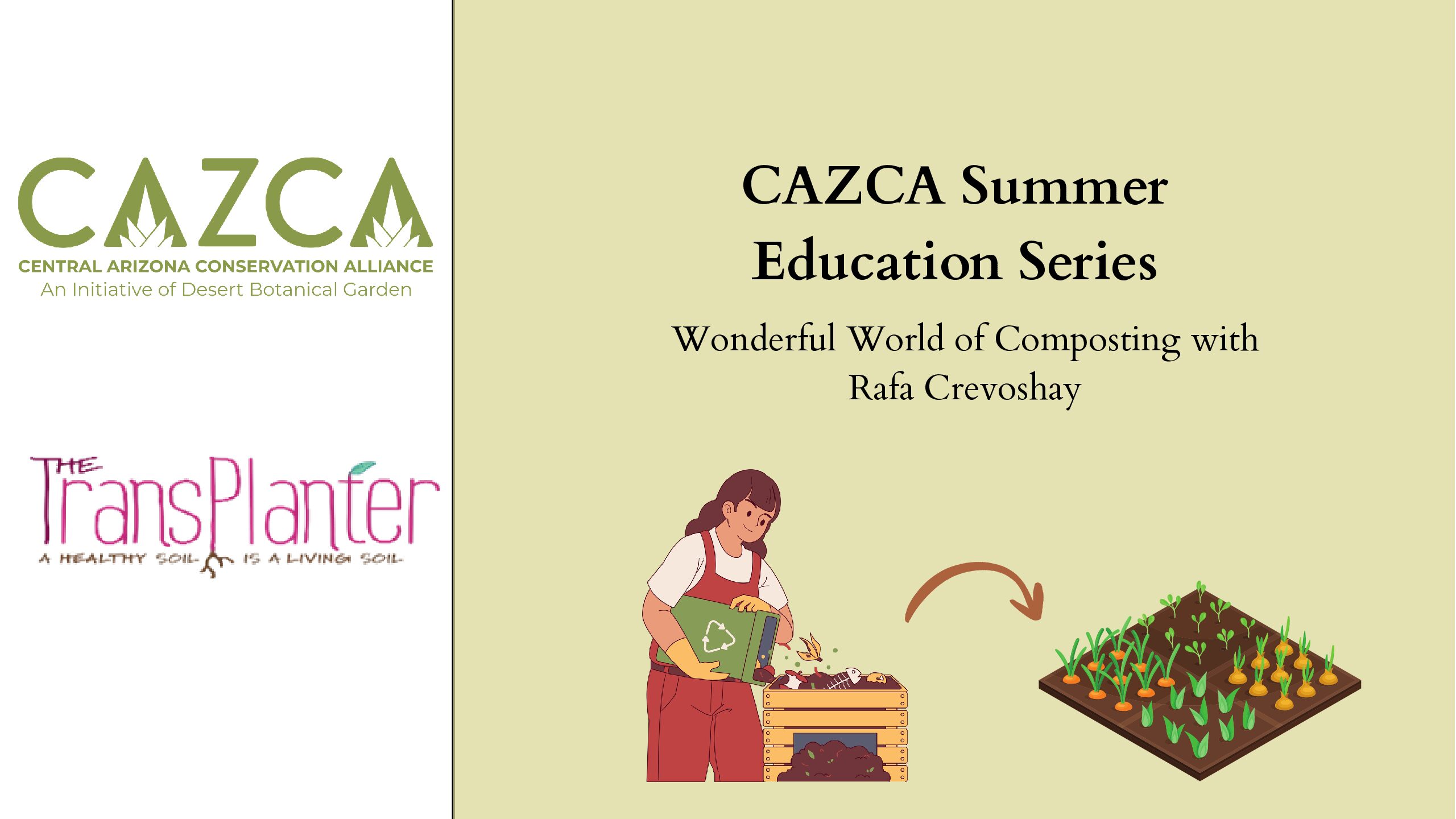 CAZCA Summer Education Series- Wonderful World of Composting