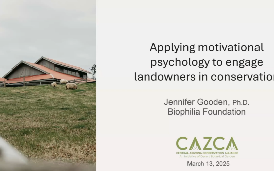 CAZCA Speaker Series: Applying Motivational Psychology to Engage Landowners in Conservation