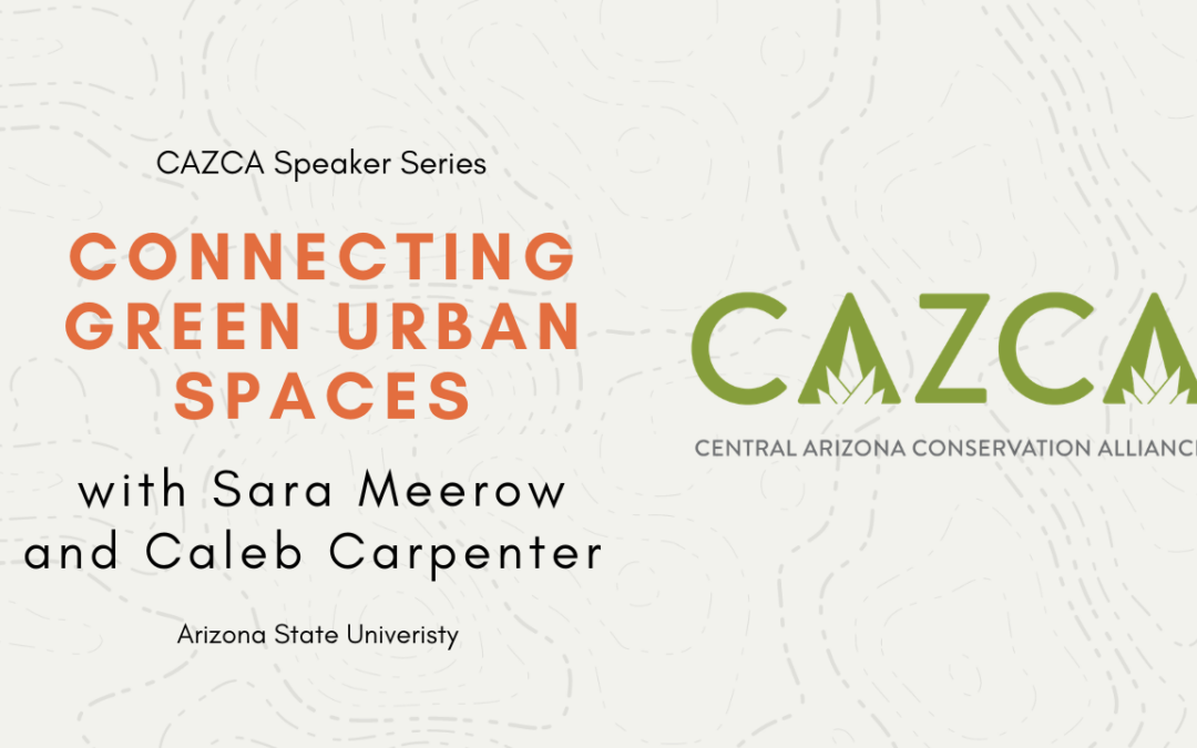 CAZCA Speaker Series – Connecting Green Urban Spaces